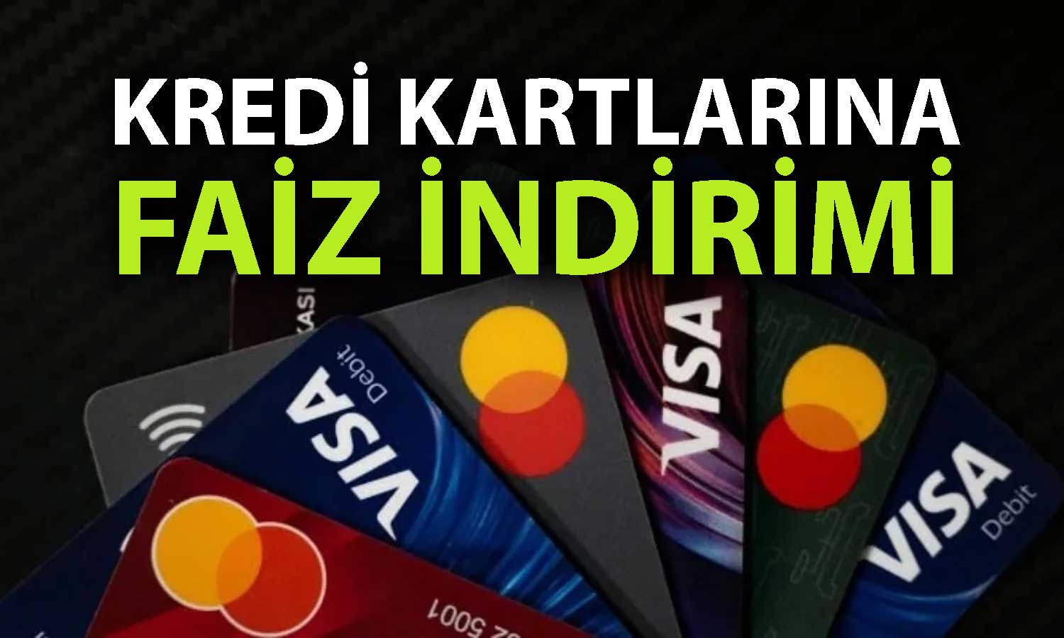Kredi kartlarında faiz ve limitler yeniden belirlendi