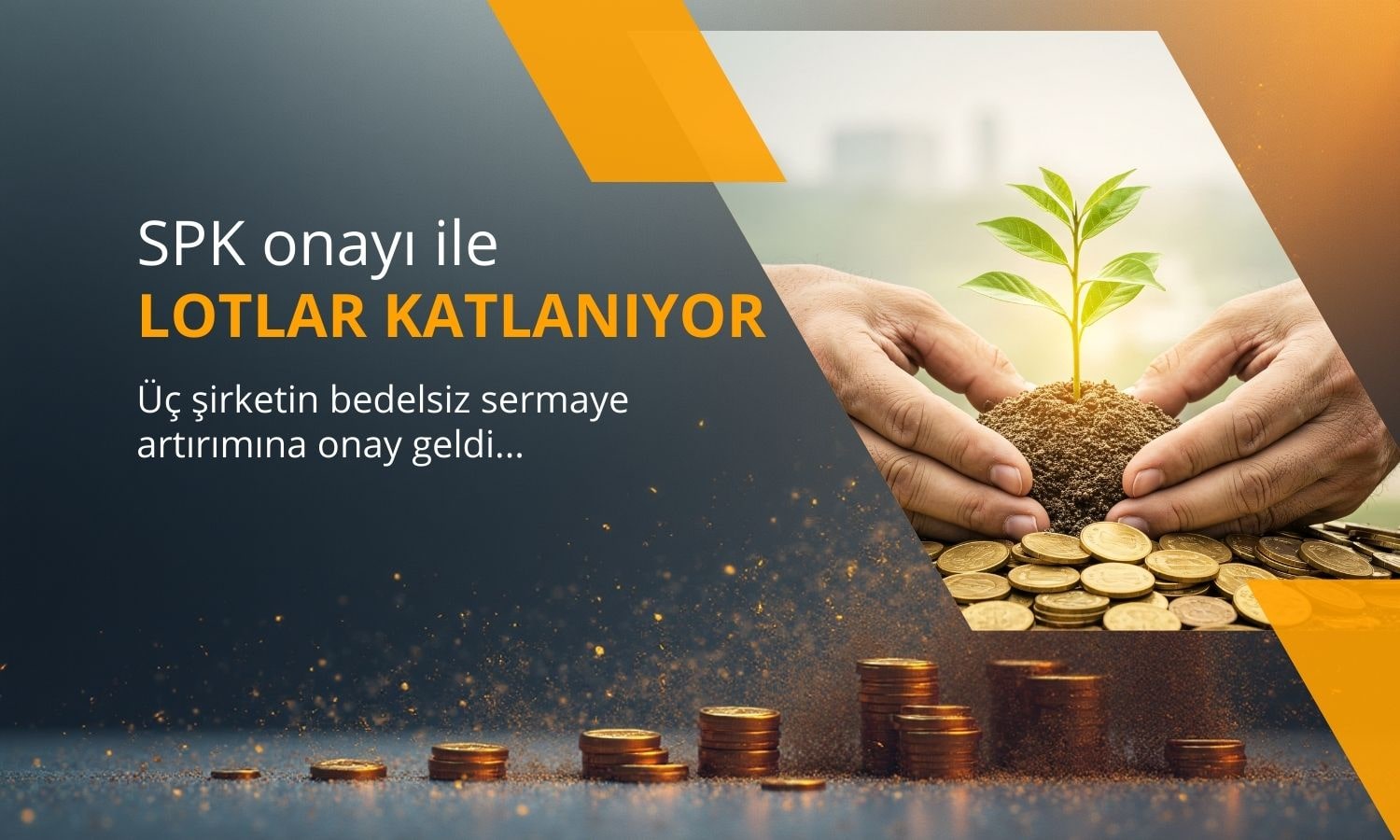 Lotlar katlanacak: SPK 3 şirketin bedelsiz sermaye artırımını onayladı