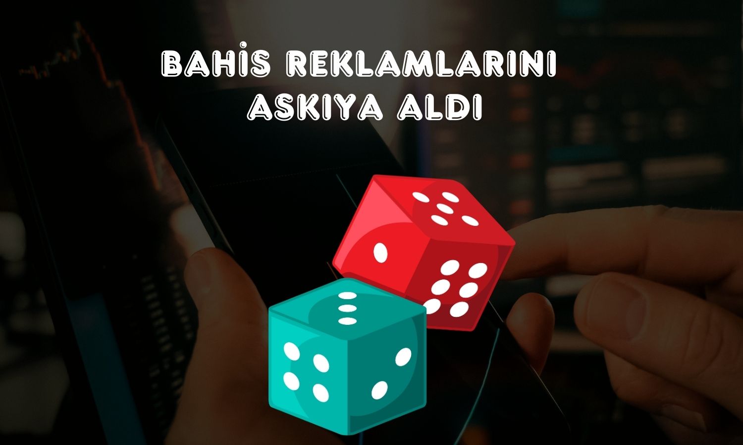 Mackolik, bahis reklamlarını geçici olarak durdurdu