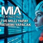 Mia Teknoloji’den (MIATK) yerli ve milli yapay zeka hamlesi