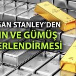 Morgan Stanley: Altında yükseliş sürecek ama hız kesecek