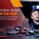 Musk’ın serveti 600 milyar doları aştı: SpaceX halka arzı rekor getirdi