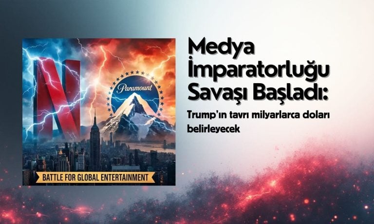 Netflix-Paramount savaşı: Trump tartışmanın merkezinde