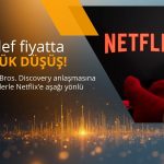 Netflix’e dev medya hamlesi sonrası tavsiye indirimi geldi