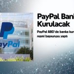 PayPal kredi için ABD’de banka lisansı başvurusu yaptı