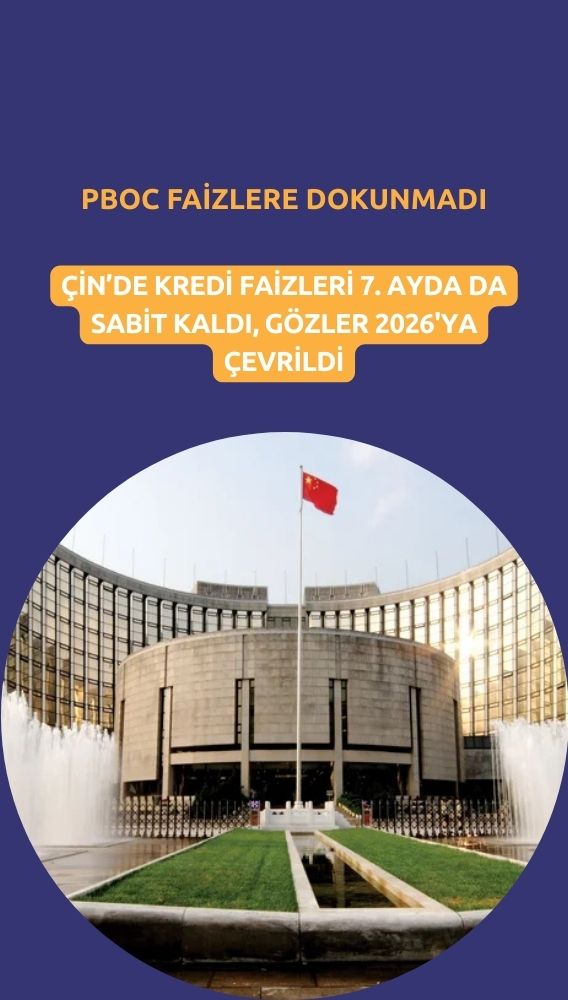 Çin faizlere dokunmadı: Kredi faizleri 7. ayda da sabit