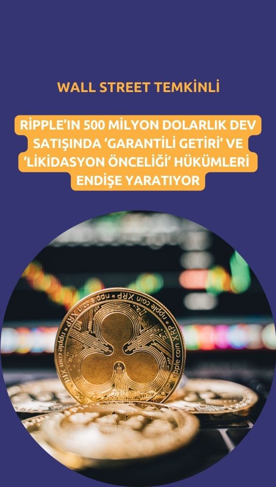 Ripple'ın 500 milyon dolarlık dev satışında Wall Street temkinli