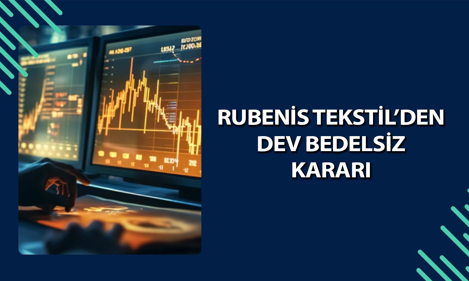 Rubenis Tekstil’den bedelsiz kararı: 100 lot 1000’e çıkacak!