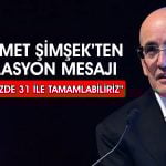 Şimşek: 2026’da hedefimiz enflasyonu yüzde 20’nin altına çekmek
