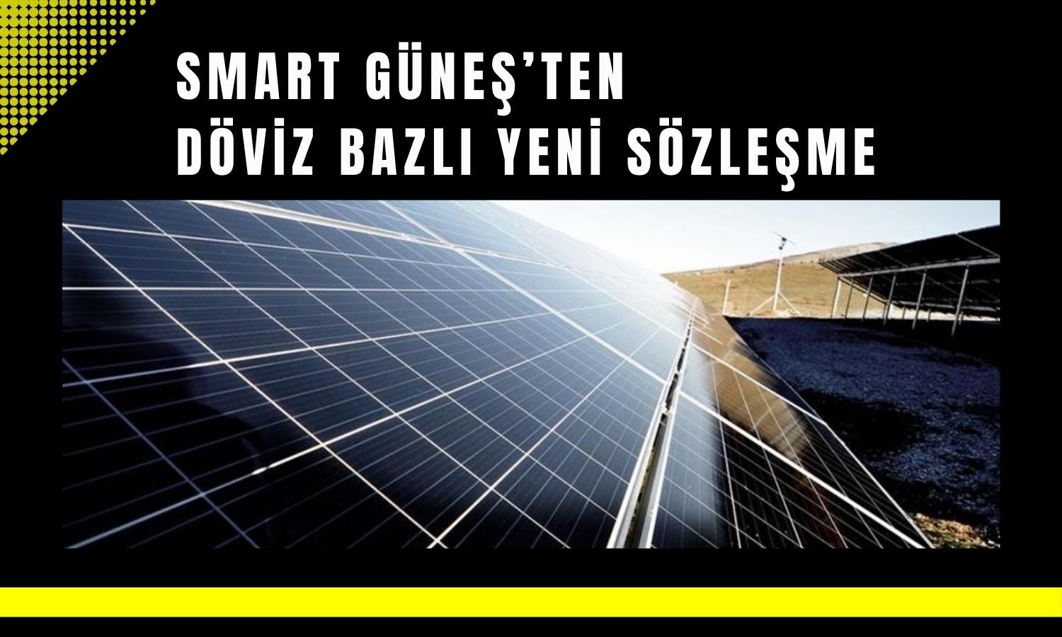 Smart Güneş’ten Bulgaristan’da 7,4 milyon Euro’luk iş