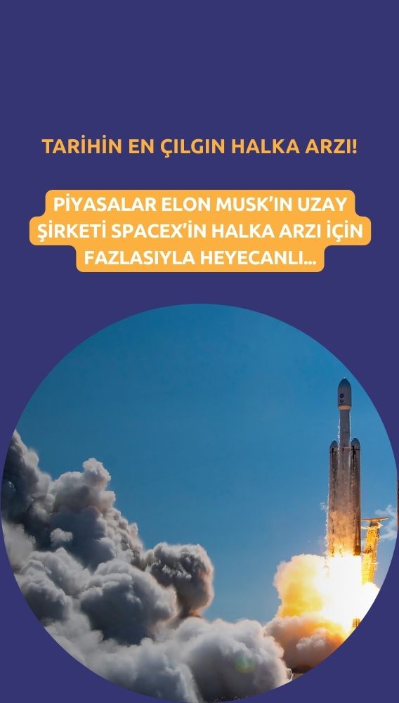SpaceX tarihin en çılgın halka arzı olabilir