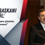 SPK Başkanı Gönül: Yanlışı olanın gözünün yaşına bakmayız