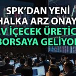 SPK’dan Meysu’ya yeşil ışık: Halka arz süreci başlıyor