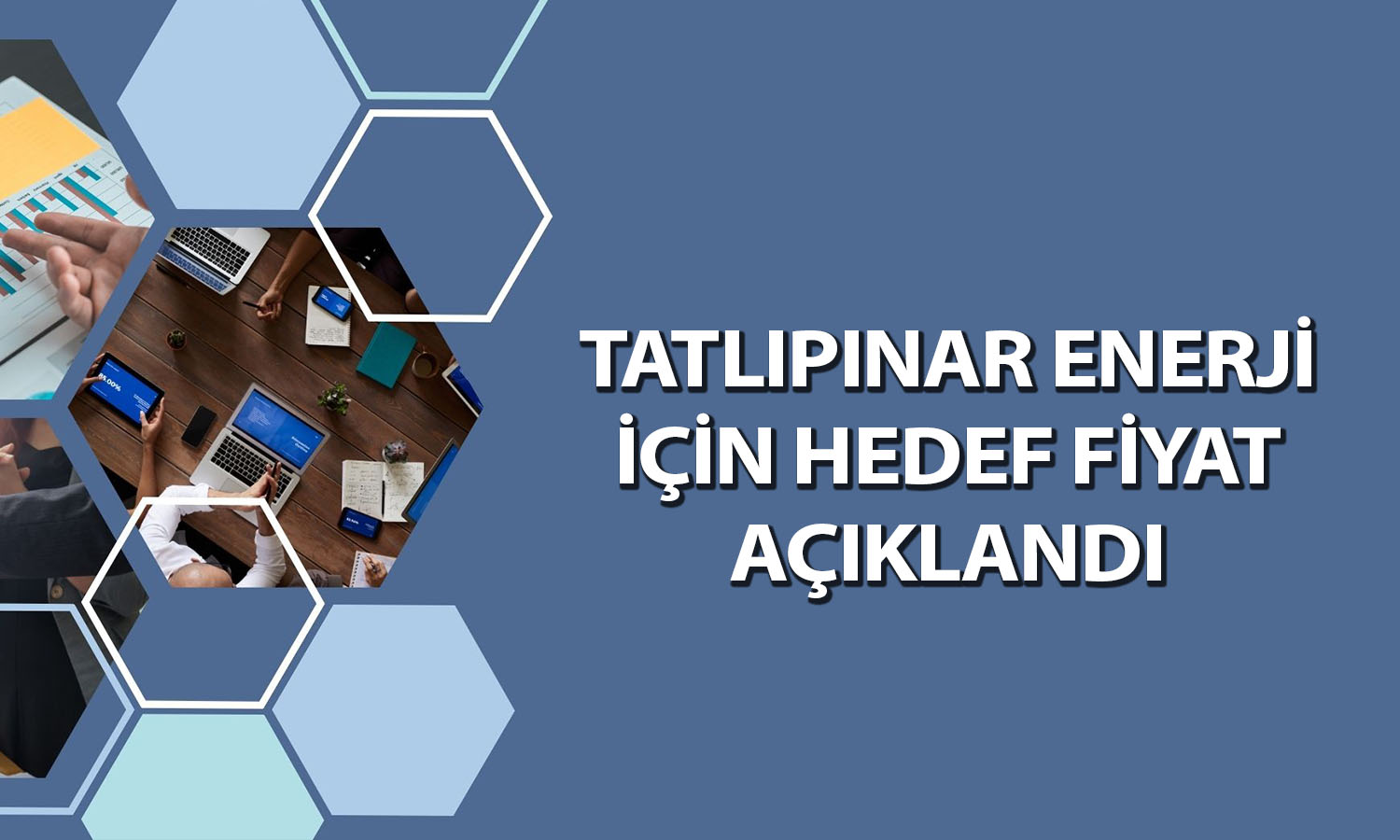 TATEN için getiri potansiyeli belli oldu: 19 TL’yi aşacak