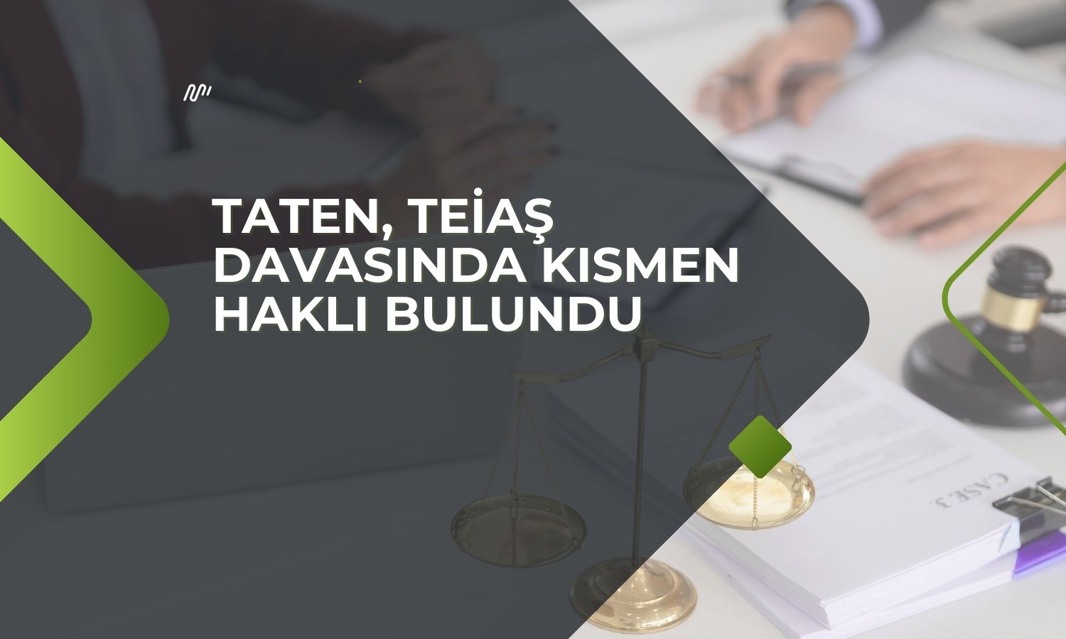 Tatlıpınar Enerji’ye TEİAŞ davasında kısmi zafer