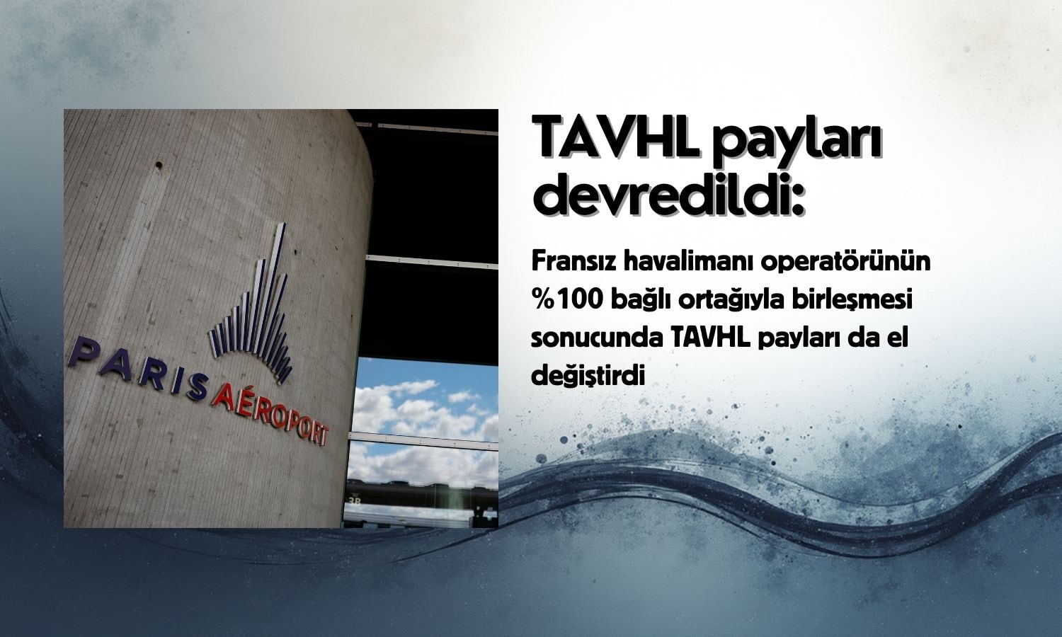 TAVHL için pay devri açıklaması: Fransız hissedar KAP’a bildirdi