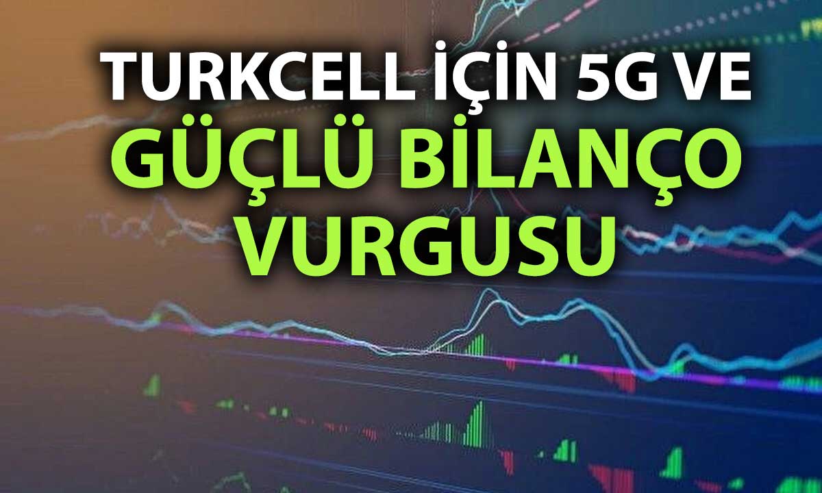 TCELL için “AL” tavsiyesi sürüyor: Hedef yükseltildi