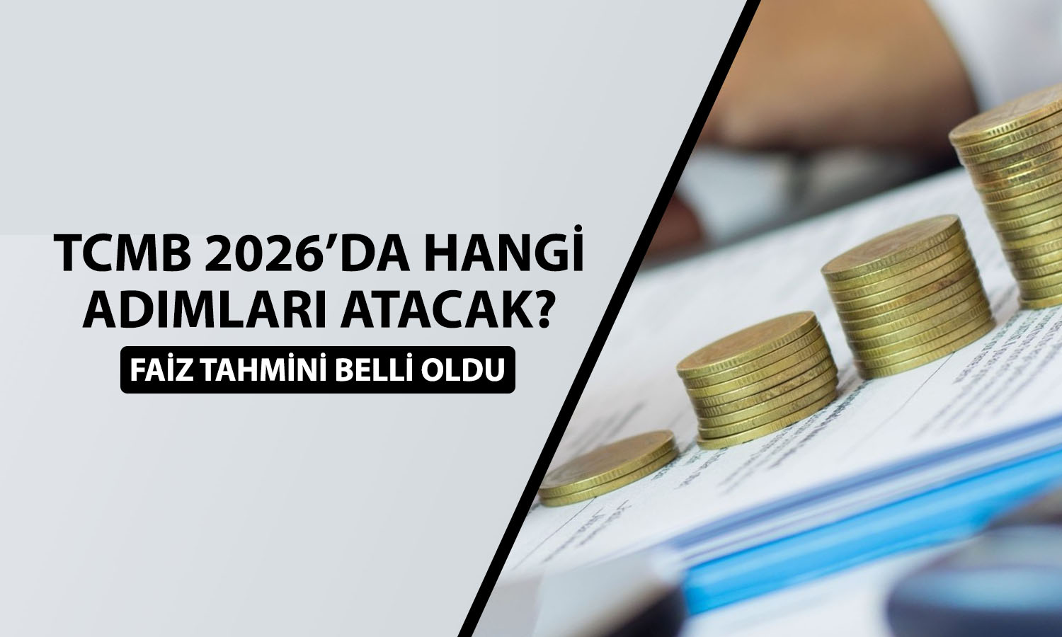 TCMB için 2026 faiz tahmini: Yıl sonunda ne kadar olacak?