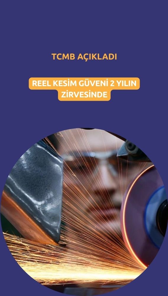 TCMB açıkladı: Reel kesim güveni 2 yılın zirvesinde