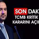 TCMB yılın son faiz kararını açıkladı! Hangi mesajlar verildi?