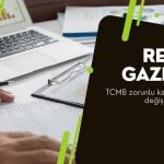 TCMB’den zorunlu karşılık düzenlemesi geldi