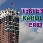 Tekfen Holding’den 3,3 milyar TL zarar: Gelirler sert düştü