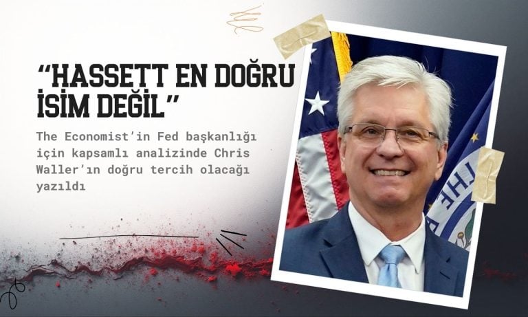 The Economist: Fed başkanlığı için en doğru isim Hassett değil