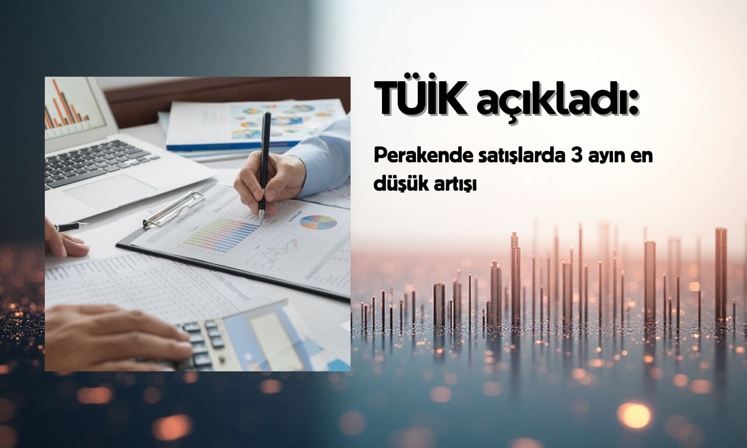 Ticaret satış hacminde artış 8 ayın en düşüğünde