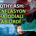 Timothy Ash: Ekonomide büyük ilerleme var ama süreç yavaşladı
