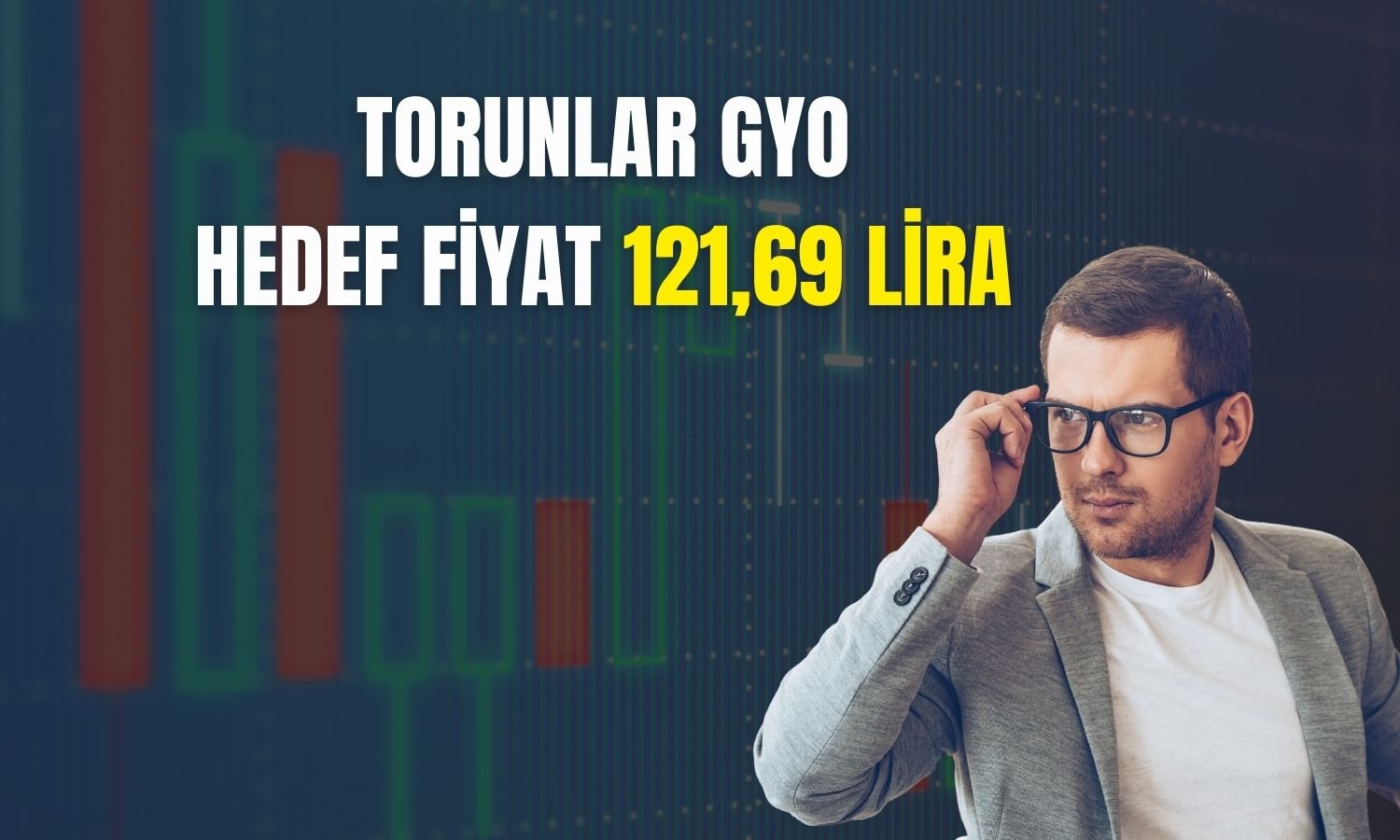 Torunlar GYO’da hedef fiyat sıçradı: İş Yatırım revize etti