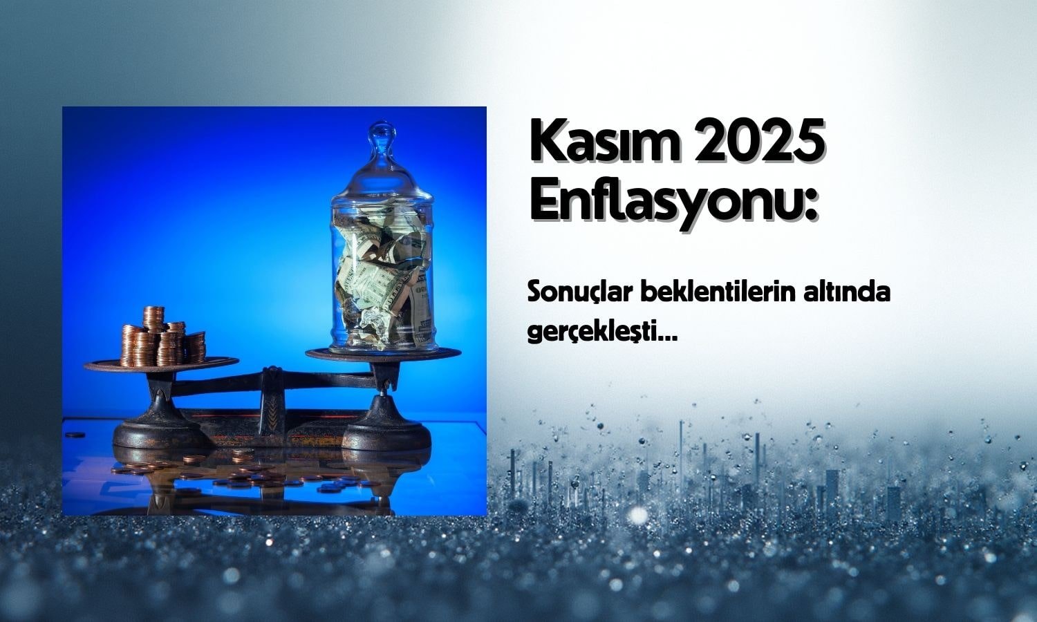 TÜİK açıkladı: Kasım’da enflasyon beklentilerin çok altında