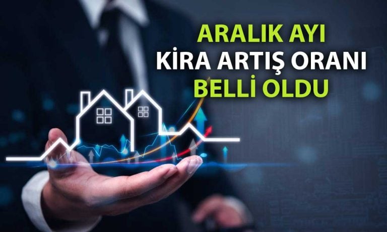 TÜİK enflasyonu sonrası Aralık ayı kira artış oranı netleşti