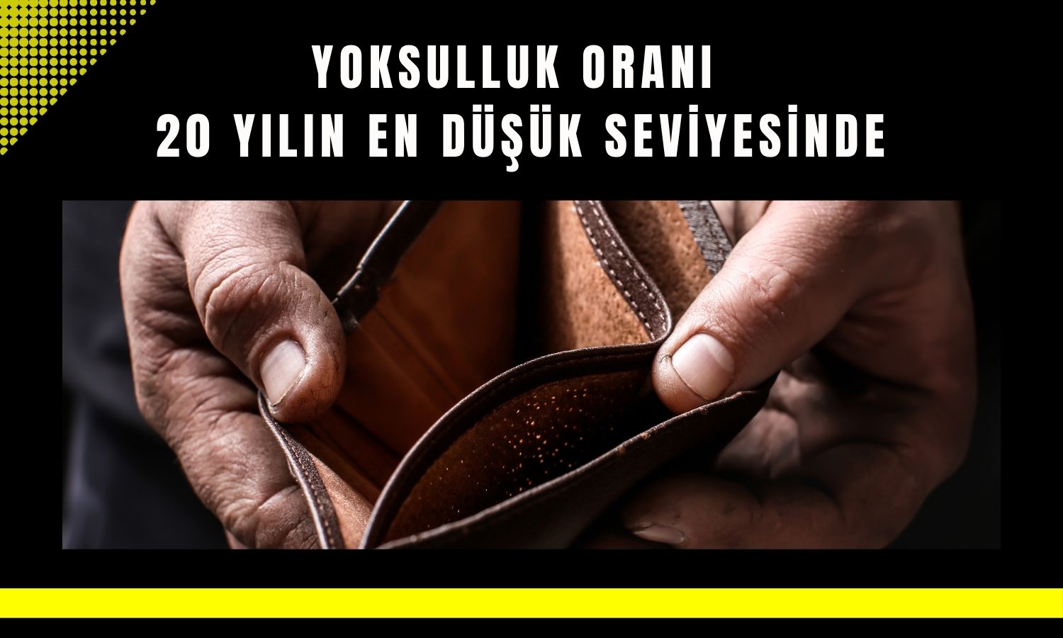 TÜİK: Yoksulluk oranı 10 yılın en düşüğünde