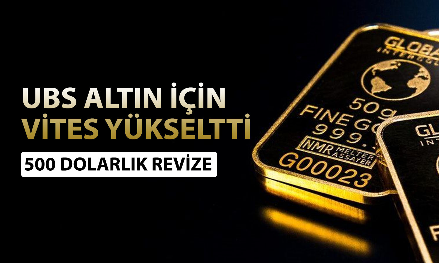 UBS altın için tahminini güncelledi: 5000 dolar için tarih verdi