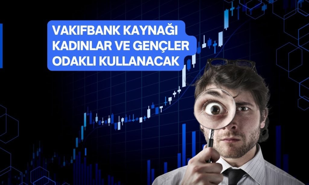 VakıfBank’a Dünya Bankası garantili 1,5 milyar Euro