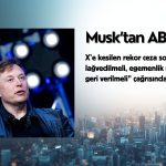 X’e rekor cezaya Musk’tan şok cevap: “AB kapatılsın”