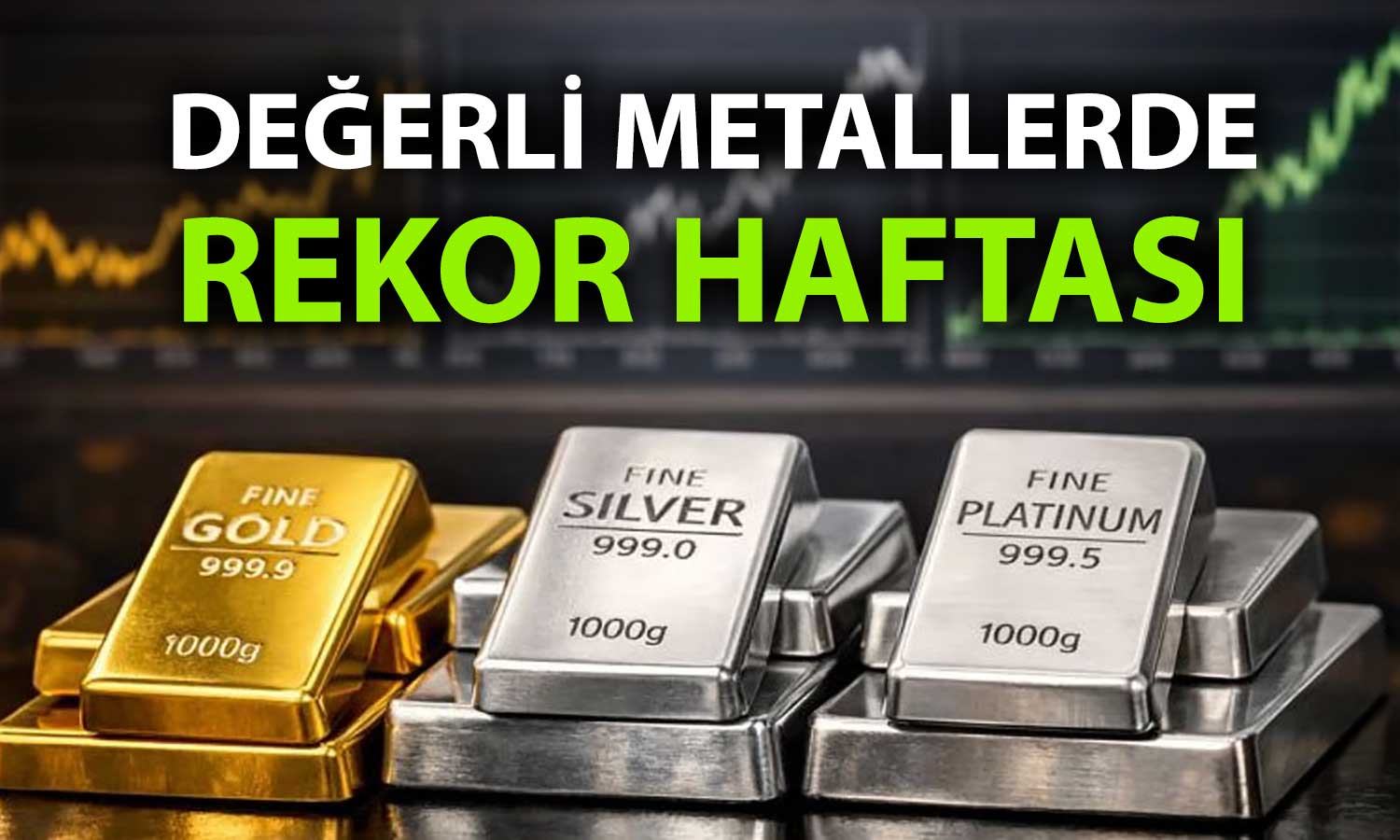 Yeni yıla rekorla giriyorlar: Altın, gümüş ve platin zirvede