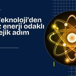 Yeo Teknoloji’den ABD’li nükleer teknolojiye yatırım