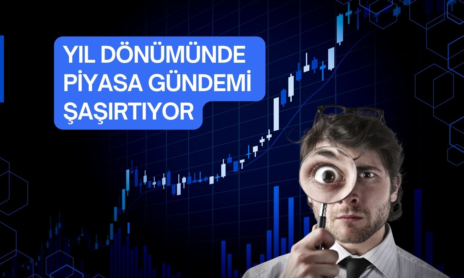 Yıl sonunda piyasaları bekleyen kritik gündem