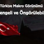 2026 makro beklentileri: Faiz, kur ve büyüme için tahminler!