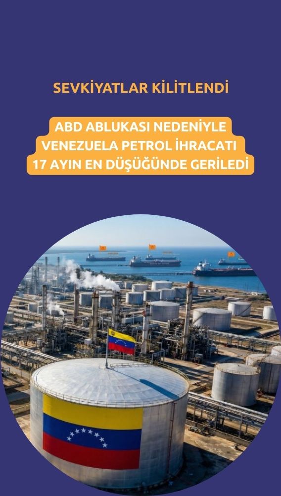 ABD ablukası Venezuela petrolünü kilitledi: Sevkiyatlar 17 ayın dibinde