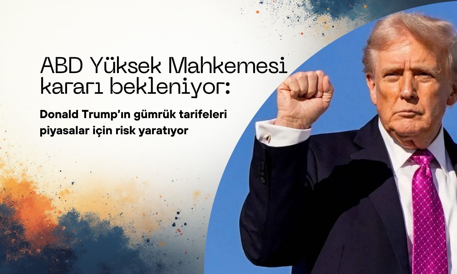 ABD yüksek mahkemesi kararı bekleniyor: Tarifeler riski yaratıyor