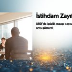 ABD’de işsizlik maaşı başvuruları sınırlı arttı: İstihdam zayıf