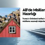 AB’den Trump’a Grönland tarifesi alarmı: Misilleme masada