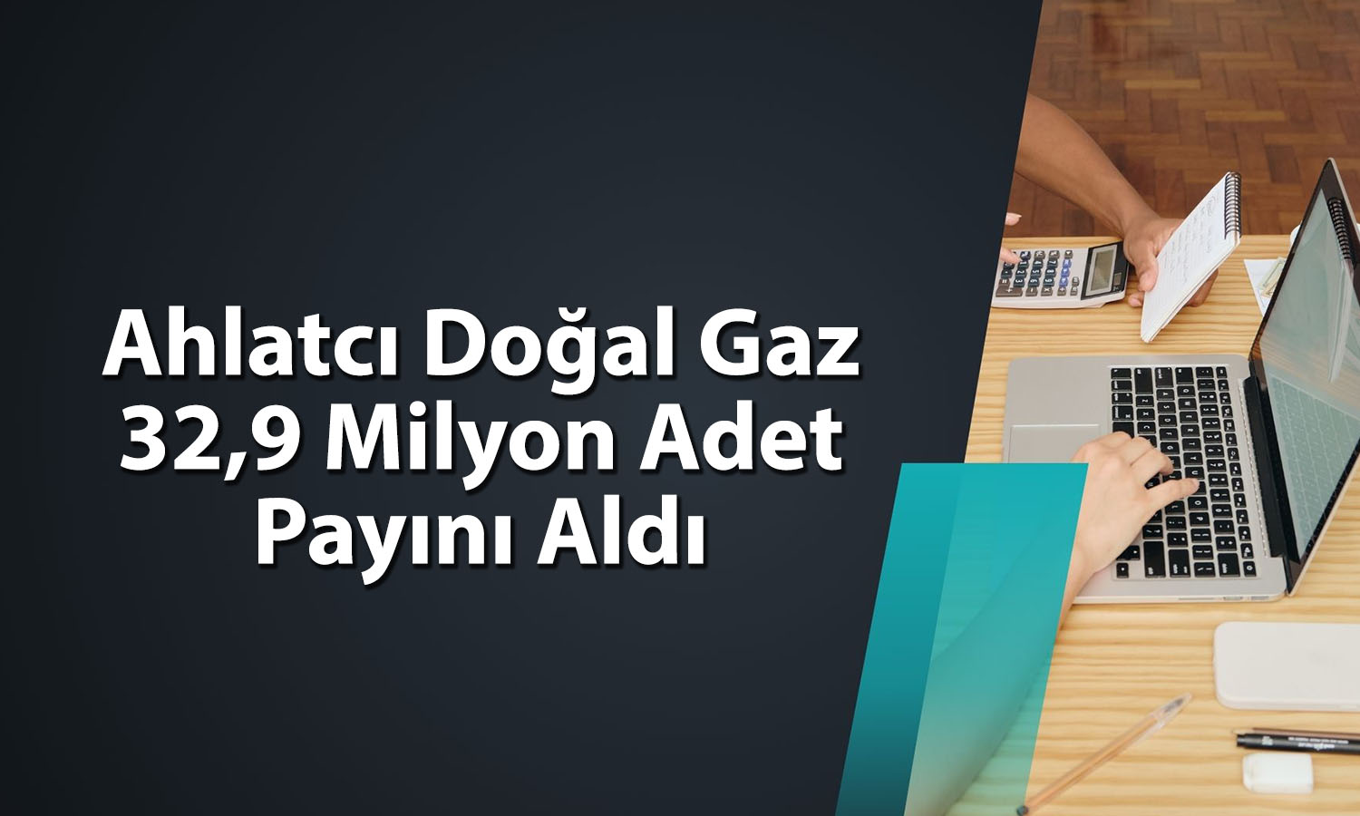 Ahlatcı Doğal Gaz (AHGAZ) geri alım programını sonlandırdı