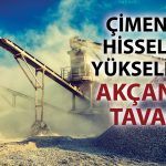 Akçansa’ya teklif sonrası çimento hisseleri hareketlendi