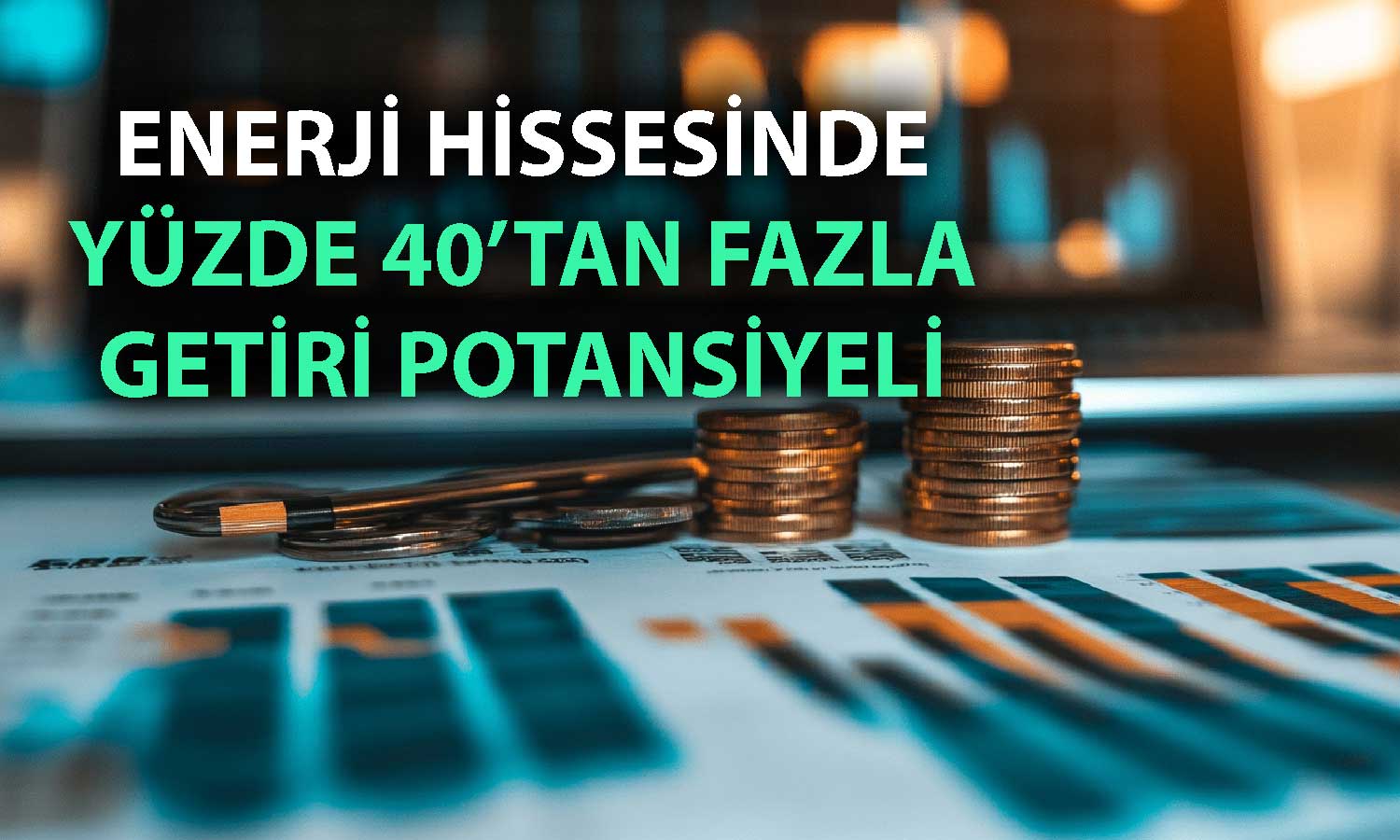 Aksa Enerji listeye yeniden eklendi: Hedef fiyat açıklandı