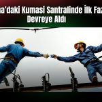 Aksa Enerji’nin Kumasi santrali kısmi üretime başladı