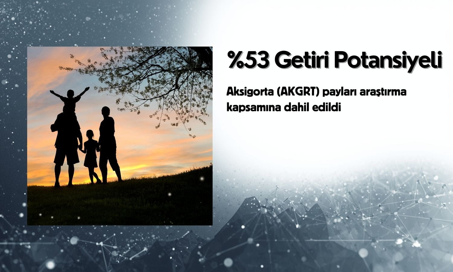 Aksigorta (AKGRT) için yüzde 53 getiri potansiyeli öngörüldü