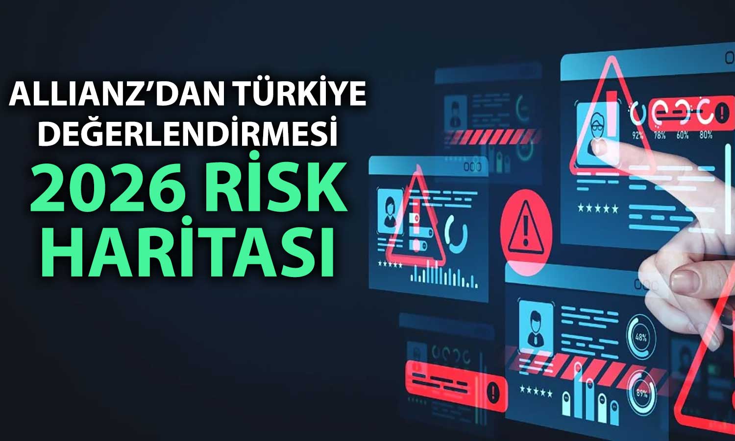 Allianz: Türkiye’de 2026 için en büyük tehdit makroekonomi